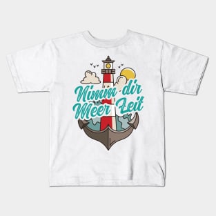 Nimm Dir Meer Zeit Leuchtturm mit Möwen Kids T-Shirt